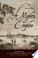 A Mighty Empire: The Origins of the American Revolution