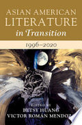 Asian American Literature in Transition, 1996-2020: Volume 4