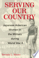 Serving Our Country: Japanese American Women in the Military During World War II