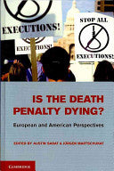 Is the Death Penalty Dying?: European and American Perspectives