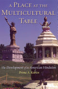 A Place at the Multicultural Table: The Development of an American Hinduism
