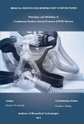 Medical Devices for Respiratory Dysfunctions: Principles and Modeling of Continuous Positive Airway Pressure (CPAP)