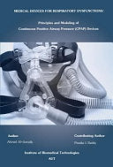 Medical Devices for Respiratory Dysfunctions: Principles and Modeling of Continuous Positive Airway Pressure (CPAP)