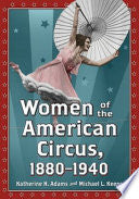 Women of the American Circus, 1880-1940