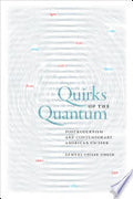 Quirks of the Quantum: Postmodernism and Contemporary American Fiction