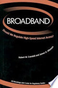 Broadband: Should We Regulate High-Speed Internet Access?