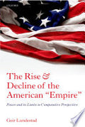 The Rise and Decline of the American "Empire"