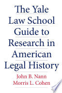 The Yale Law School Guide to Research in American Legal History
