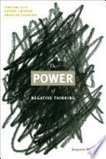 The Power of Negative Thinking: Cynicism and the History of Modern American Literature