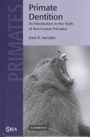 Primate Dentition: An Introduction to the Teeth of Non-human Primates