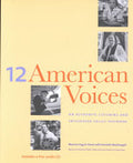 12 American Voices: An Authentic Listening and Integrated-skills Textbook