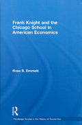 Frank Knight and the Chicago School in American Economics