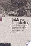 Faith and Boundaries: Colonists, Christianity, and Community Among the Wampanoag Indians of Martha's Vineyard, 1600-1871