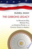American Church: The Remarkable Rise, Meteoric Fall, and Uncertain Future of Catholicism in America