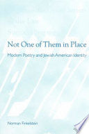 Not One of Them in Place: Modern Poetry and Jewish American Identity