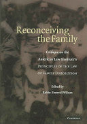 Reconceiving the Family: Critique on the American Law Institute's Principles of the Law of Family Dissolution