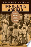 Innocents Abroad: American Teachers in the American Century