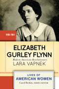 Elizabeth Gurley Flynn: Modern American Revolutionary