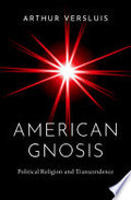 American Gnosis: Political Religion and Transcendence
