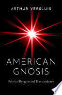 American Gnosis: Political Religion and Transcendence
