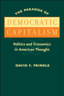 The Paradox of Democratic Capitalism