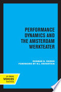 Performance Dynamics and the Amsterdam Werkteater