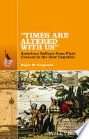 "Times Are Altered with Us"
