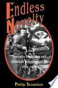 Endless Novelty: Specialty Production and American Industrialization, 1865-1925