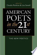 American Poets in the 21st Century: The New Poetics
