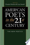 American Poets in the 21st Century: The New Poetics