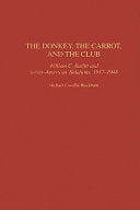 The Donkey, the Carrot, and the Club