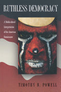 Ruthless Democracy: A Multicultural Interpretation of the American Renaissance