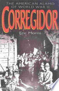 Corregidor: The American Alamo of World War II