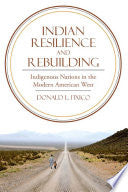 Indian Resilience and Rebuilding: Indigenous Nations in the Modern American West