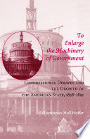 To Enlarge the Machinery of Government