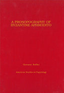A Prosopography of Byzantine Aphrodito