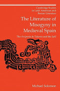 The Literature of Misogyny in Medieval Spain: The Arcipreste de Talavera and the Spill