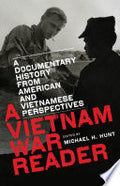 A Vietnam War Reader: A Documentary History from American and Vietnamese Perspectives