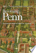 Becoming Penn: The Pragmatic American University, 1950-2000