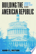 Building the American Republic