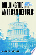 Building the American Republic