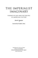The Imperialist Imaginary: Visions of Asia and the Pacific in American Culture