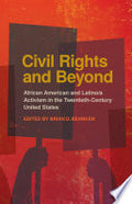 Civil Rights and Beyond: African American and Latino/a Activism in the Twentieth-century United States