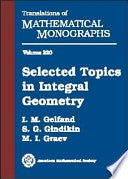 Selected Topics in Integral Geometry
