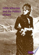 Edith Wharton and the Politics of Race