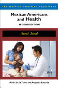 Mexican Americans and Health: ¡Sana! ¡Sana!