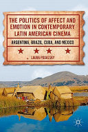 The Politics of Affect and Emotion in Contemporary Latin American Cinema
