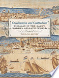 Creolization and Contraband: Curaçao in the Early Modern Atlantic World