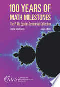 100 Years of Math Milestones: The Pi Mu Epsilon Centennial Collection