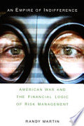 An Empire of Indifference: American War and the Financial Logic of Risk Management